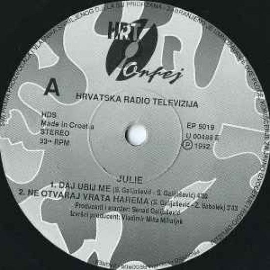 JULIE - DAJ UBIJ ME/OTVARAJ VRATA HAREMA/LJUBIT ĆE ME DRUGI/MISLI NA MENE/GASI ME
