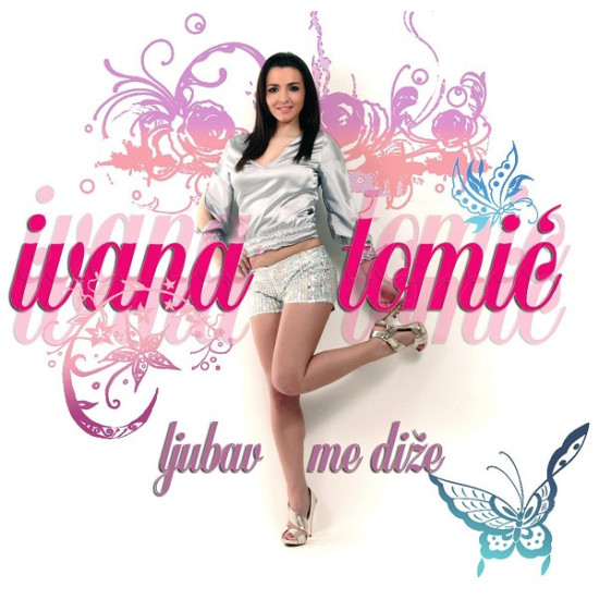 Tomić Ivana - Ljubav Me Diže