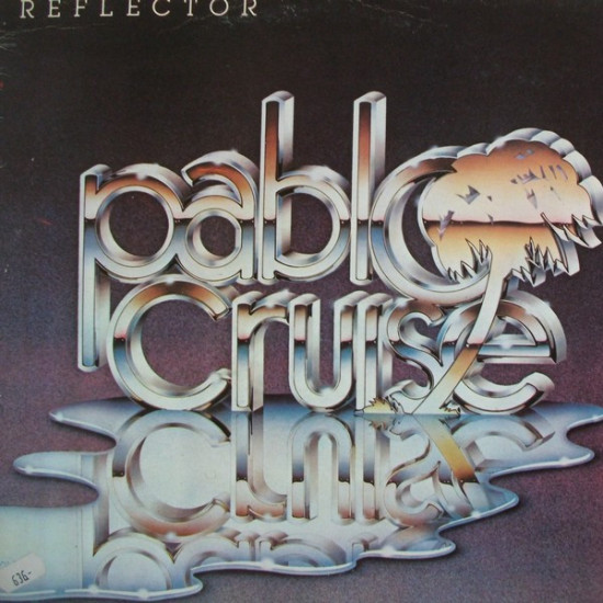 PABLO CRUISE - REFLECTOR