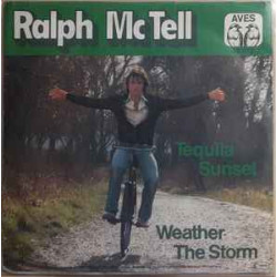 McTELL RALPH - Tequila Sunset / Weather The Storm