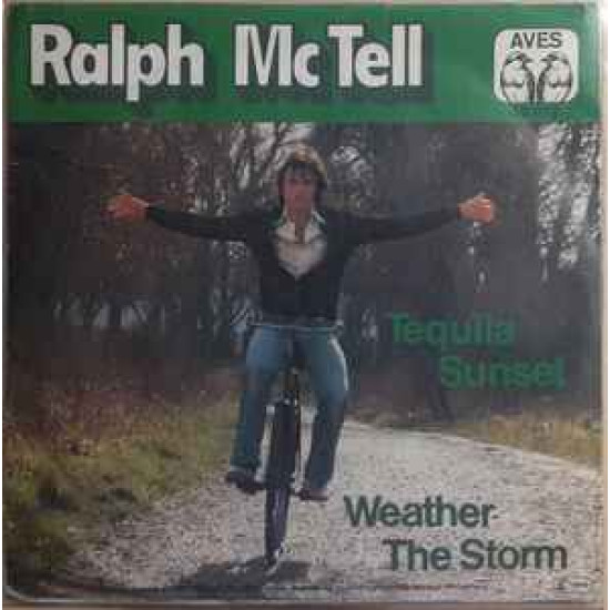 McTELL RALPH - Tequila Sunset / Weather The Storm