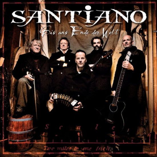 Santiano - Bis Ans Ende Der Welt