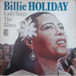 HOLIDAY BILLIE  - LADY SINGS THE BLUES