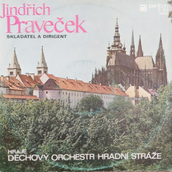 Praveček - Jindřich Praveček Skladatel A Dirigent, Hraje Dechový Orchestr Hradní Stráže