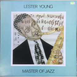 YOUNG LESTER - MASTER OF JAZZ