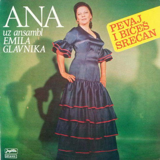 ANA UZ ANSAMBL EMILA GLAVNIKA - PEVAJ I BIĆEŠ SREĆAN