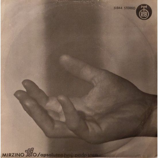 MIRZINO JATO - APSOLUTNO TVOJ/PADA SNEG