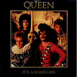 QUEEN - It's A Hard Life