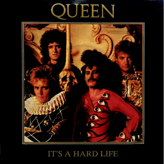 QUEEN - It's A Hard Life