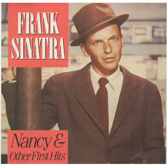 SINATRA FRANK - Nancy & Other First Hits