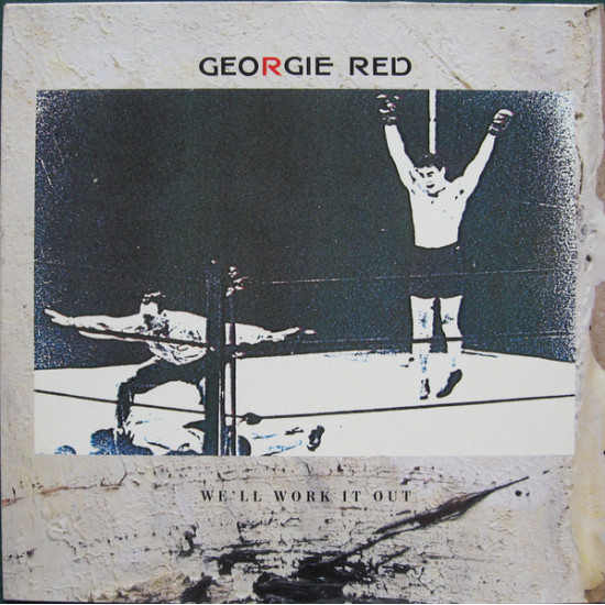 Georgie Red - We'll Work It Out