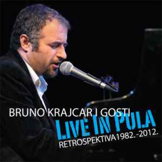 KRAJCAR BRUNO - Live In Pula - Retrospektiva 1982.-2012.