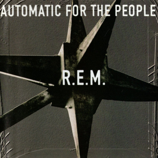 R.E.M. - AUTOMATIC FOR THE PEOPLE