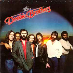 DOOBIE BROTHERS - ONE STEP CLOSER