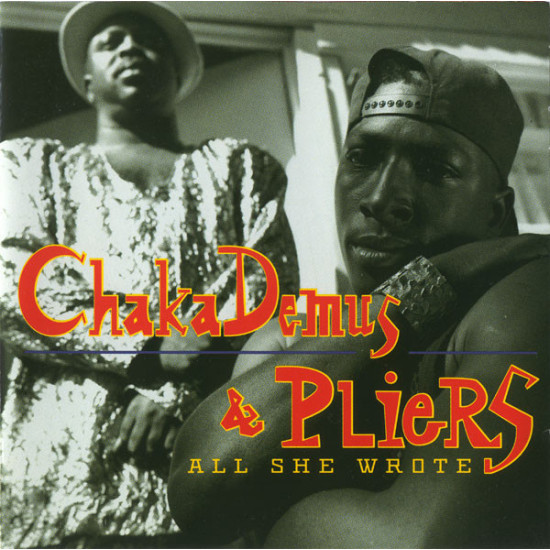 DEMUS CHAKA $ PLIERS - ALL SHE WROTE