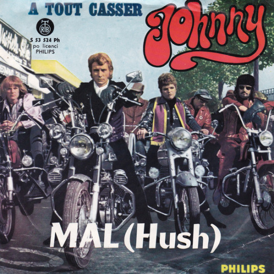 HALLYDAY JOHNNY - Mal (Hush)