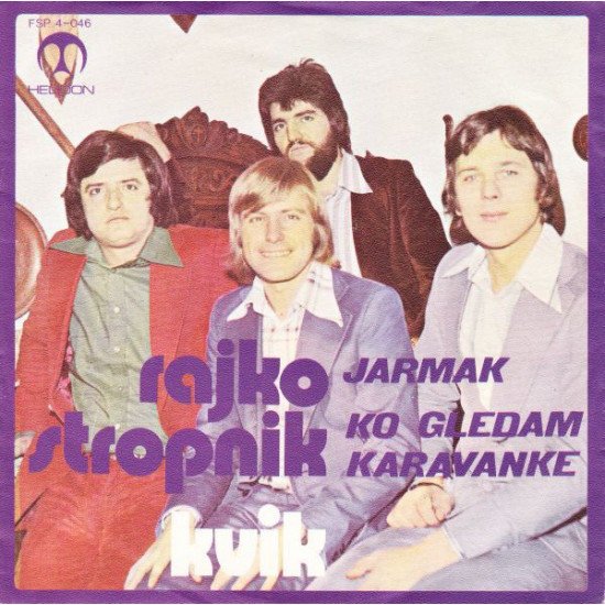 Rajko Stropnik In Kvik  - Jarmak / Ko Gledam Karavanke