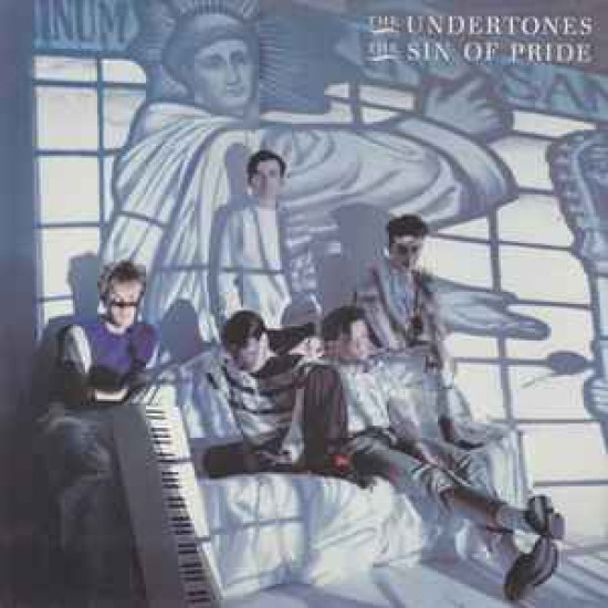 UNDERTONES  - THE SIN OF PRIDE