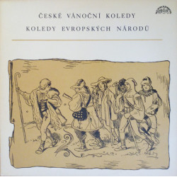 Noví Pěvci Madrigalů A Komorní Hudby A Komorní Instrumentální Soubor , Řídí Miroslav Venhoda - České Vánoční Koledy / Koledy Evropských Národů