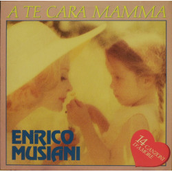 Musiani Enrico - A Te Cara Mamma