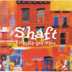 SHAFT - PICK UP ON THIS