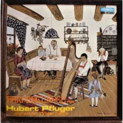 Pfluger  Hubert - Harfenklänge Mit Hubert Pflüger Und Seiner Tiroler Harfe