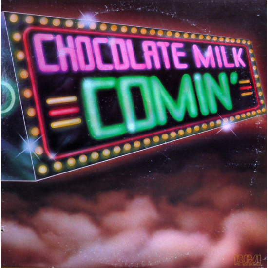 Chocolate Milk - Comin'