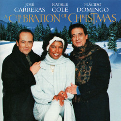 José Carreras · Natalie Cole · Plácido Domingo -  A Celebration Of Christmas