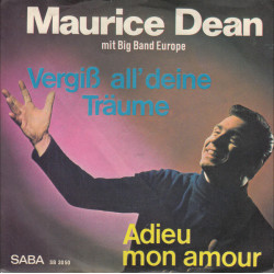 Maurice Dean Mit Big Band Europe - Vergiß All' Deine Träume
