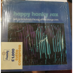 Jackson Bob - Happy Honky Sax / "Boots" The Sax With The Strange Ones / The Sound Of Love