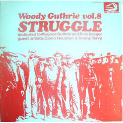GUTHRIE WOODY   - Woody Guthrie Vol.8 - Struggle