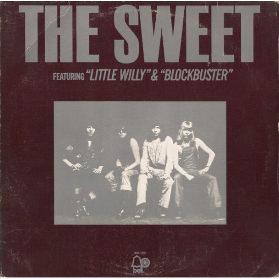 SWEET - The Sweet Featuring "Little Willy" & "Blockbuster"