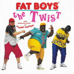 Fat Boys With Stupid Def Vocals By Chubby Checker - The Twist