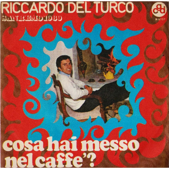 Del Turco Riccardo - Cosa Hai Messo Nel Caffè?