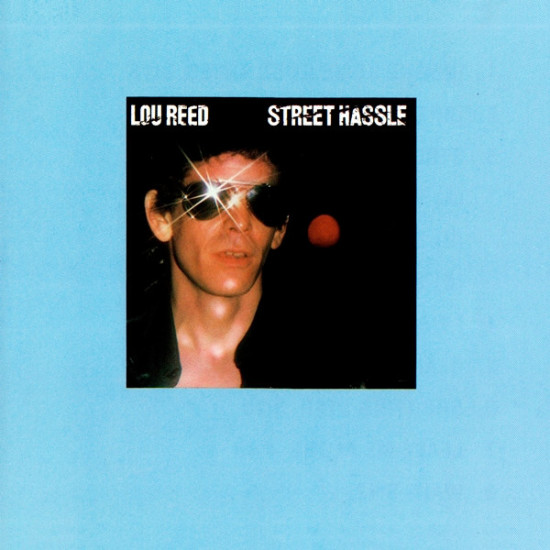 REED LOU - STREET HASSLE