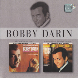 DARIN BOBBY - Oh! Look At Me Now / Hello Dolly To Goodbye Charlie