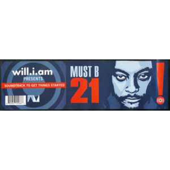 Will I Am - Must Be 21