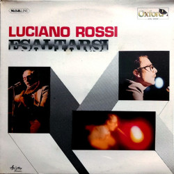 ROSSI LUCIANO - Esaltarsi