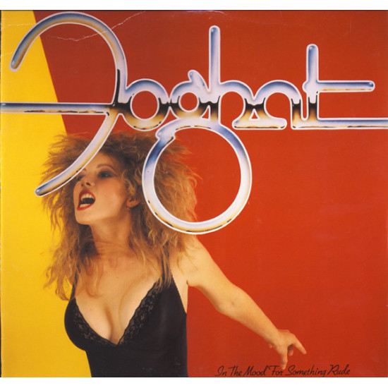FOGHAT - In The Mood For Something Rude
