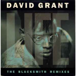 GRANT DAVID - Life (The Blacksmith Remixes)
