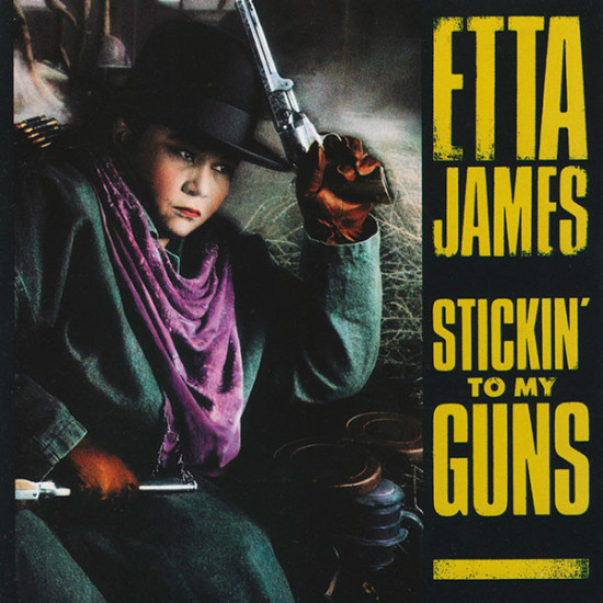 JAMES ETTA - Stickin' To My Guns
