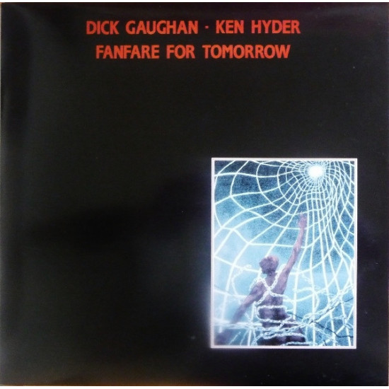 Dick Gaughan - Ken Hyder - Fanfare For Tomorrow