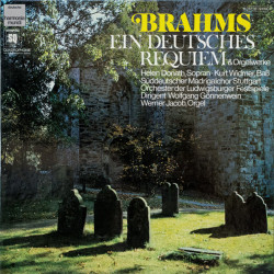 BRAHMS - EIN DEUTSCHES REQUIEM/DONATH, WIDMER, GONNENWEIN