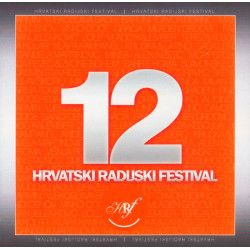 V.A. - 12. Hrvatski Radijski Festival (Zabavna)Miroslav Škoro, Danijela Martinović…