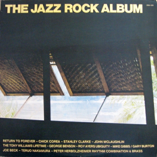 V.A. - THE JAZZ ROCK ALBUM /RETURN TO FOREVER, CLARKE.../