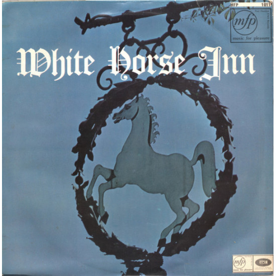 ORIGINAL SOUNDTRACK - White Horse Inn/Marion Grimaldi, David Croft And Girl's Chorus, David Croft, Marion Grimaldi And Chorus…