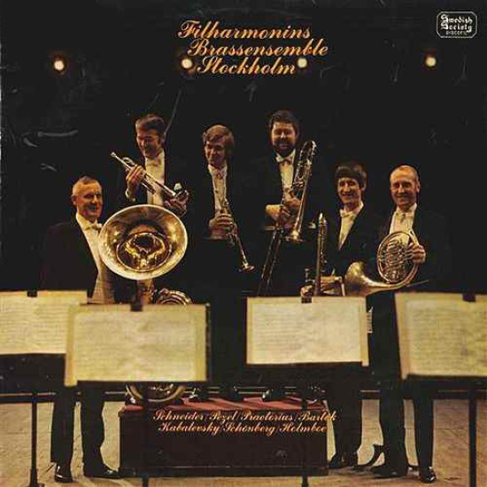 Filhamonins Brassensemble Stockholm - Filharmonins Brassensemble Stockholm*, Schneider* / Pezel* / Praetorius* / Bartók* / Kabalevsky* / Schönberg* / Holmboe