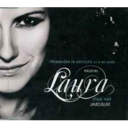 Laura Pausini Duet With James Blunt - Primavera In Anticipo (It Is My Song)