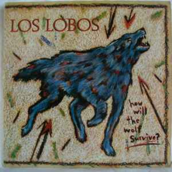 LOS LOBOS - HOW WILL THE WOLF SURVIVE?