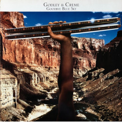 GODLEY & CRÈME   - GOODBYE BLUE SKY